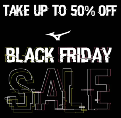 Black Friday Extended - Take An Extra 10% OFF @ Mizuno